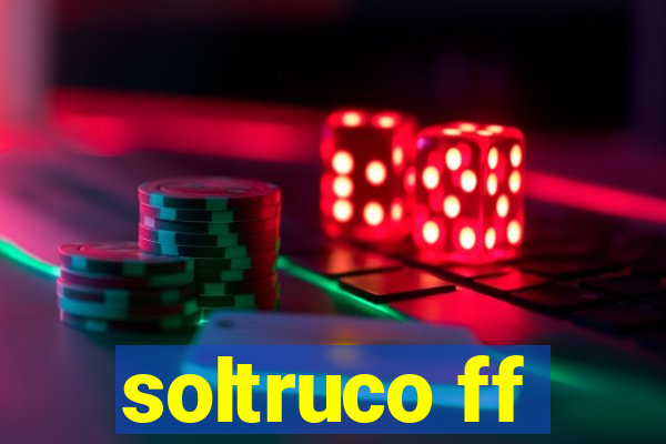 soltruco ff